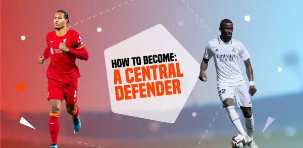 How to become a central defender