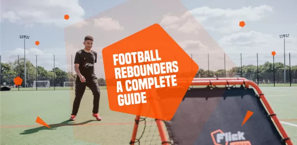 Football Rebounders: A complete guide